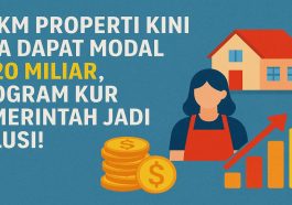 Program KUR Pemerintah Bawa Kabar Baik, UMKM Properti Kini Dapat Modal Pinjaman Hingga 20 Miliar
