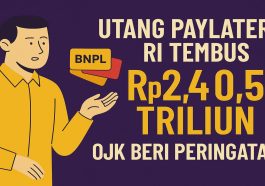 Utang Paylater di Indonesia Capai Rp 24,05 Triliun, OJK Ingatkan Risiko yang Mengintai